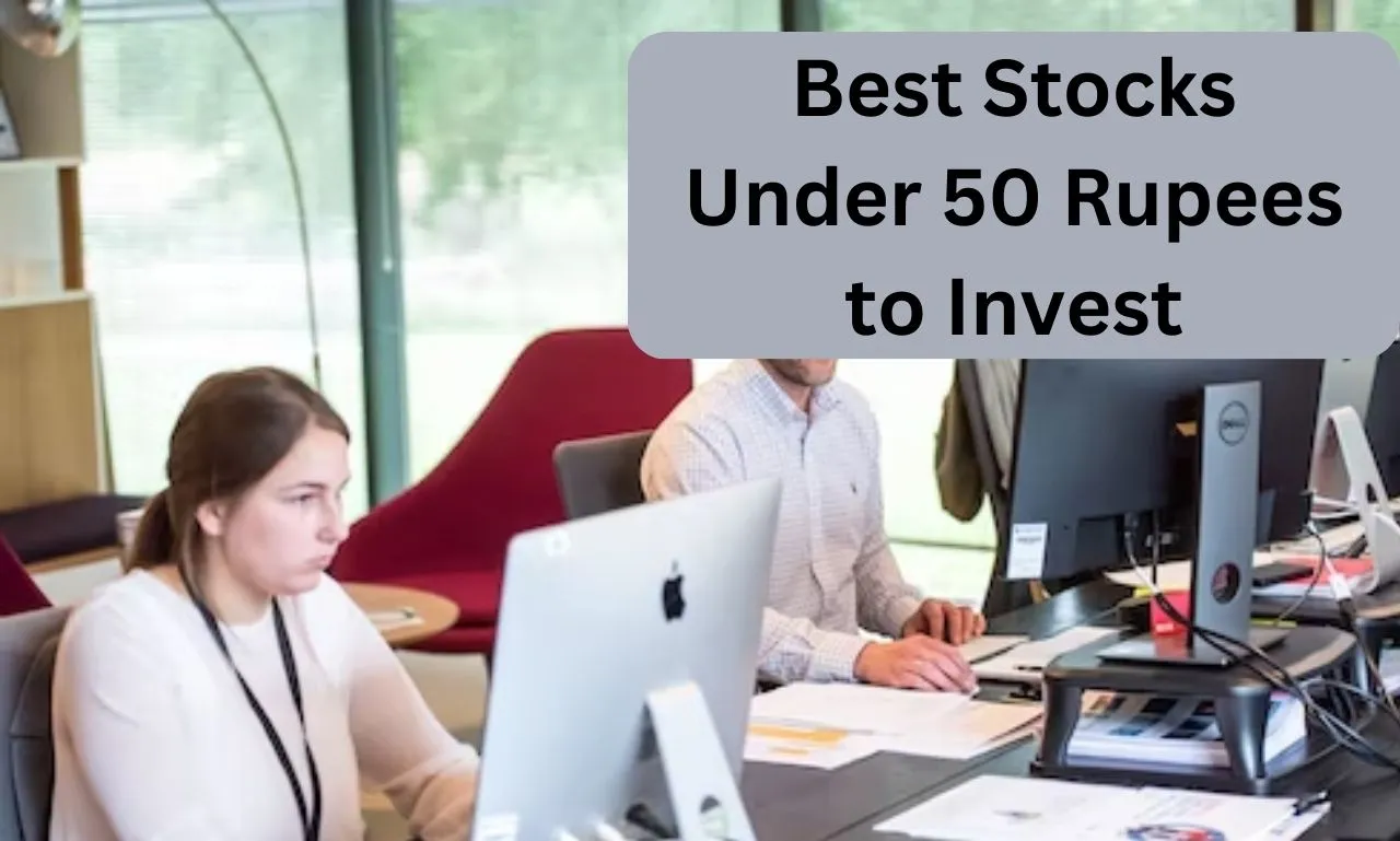 Top 5 Best Stocks Under 50 Rupees to Invest in 2025